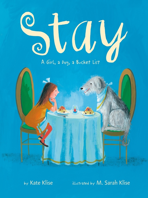 Title details for Stay by Kate Klise - Wait list